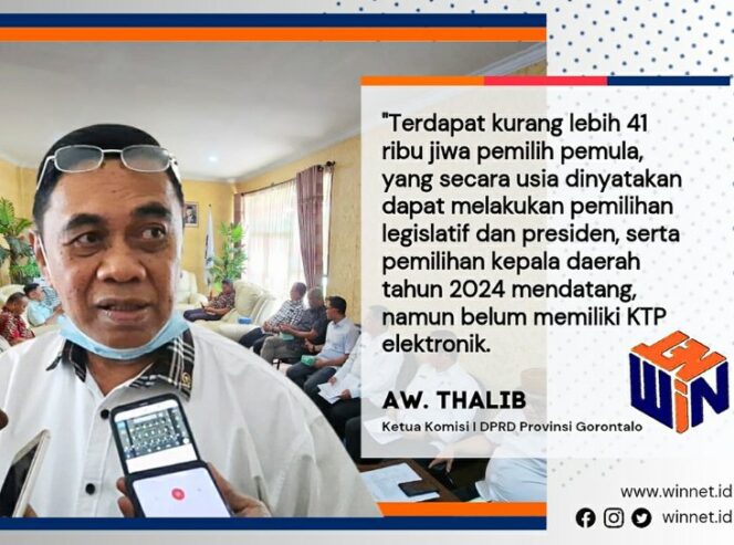 
 Komisi I DPRD Provinsi Gorontalo, Perjuangkan Nasib 41 Ribu Pemilih Pemula yang Belum Memiliki KTP Elektronik