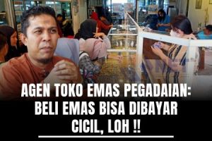 “Agen Toko Emas” Pegadaian: Beli Emas, di Toko Emas Sekarang, Bisa Cicil Loh!
