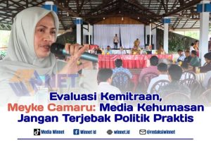 Evaluasi Kemitraan, Meyke Camaru: Media Kehumasan Jangan Terjebak Politik Praktis!