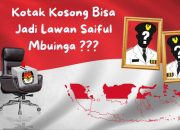 Diisukan Lawan Kotak Kosong, Saipul Mbuinga Bisa Dapat Lawan Sepadan ?
