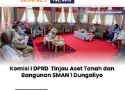 Komisi I DPRD  Tinjau Aset Tanah dan Bangunan SMAN 1 Dungaliyo