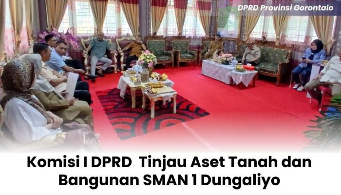 Komisi I DPRD  Tinjau Aset Tanah dan Bangunan SMAN 1 Dungaliyo